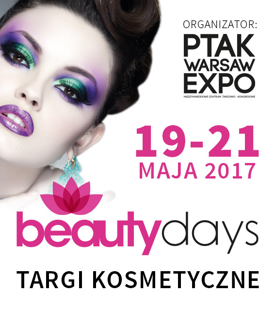 Międzynarodowe Targi Kosmetyczne Beauty Days 19–21 maja 2017 r. w Ptak Warsaw Expo